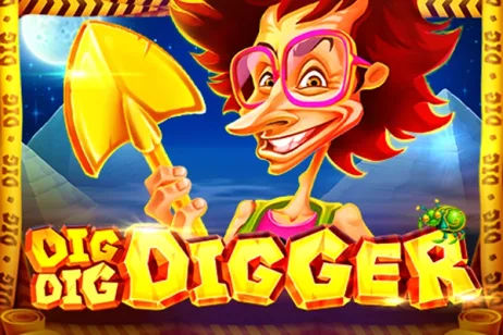 Dig Dig Digger Dig Dig Digger